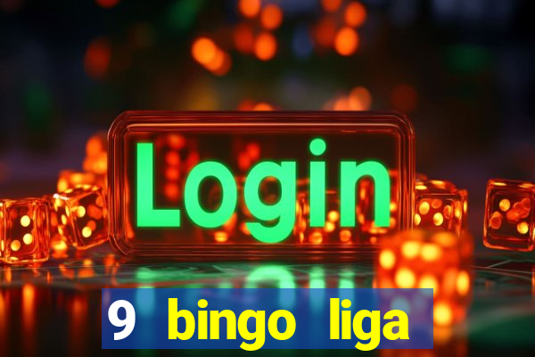 9 bingo liga juje?a de futbol resultados