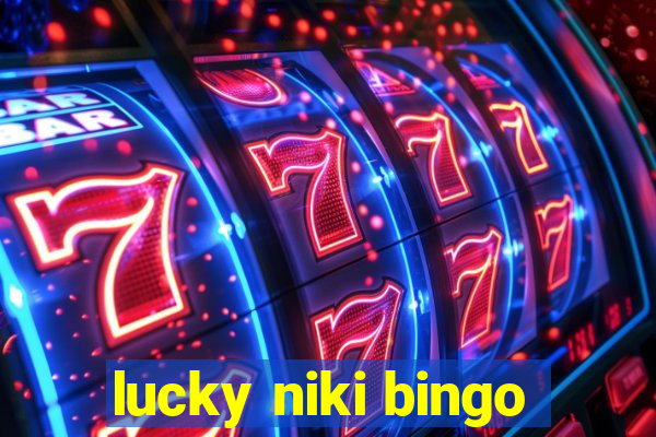 lucky niki bingo