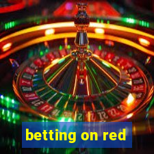 betting on red