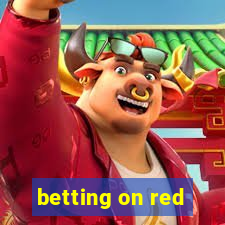 betting on red