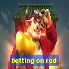 betting on red