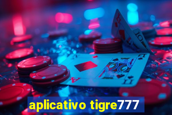 aplicativo tigre777