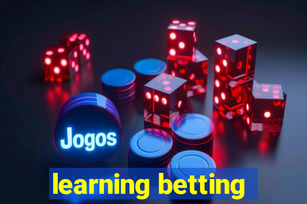 learning betting