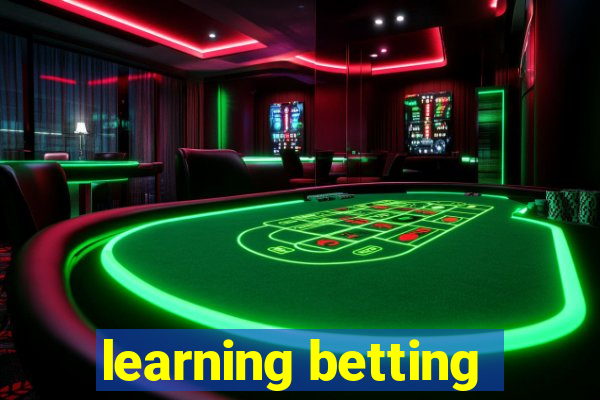 learning betting