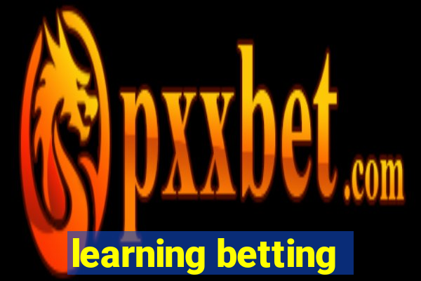 learning betting