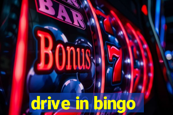 drive in bingo