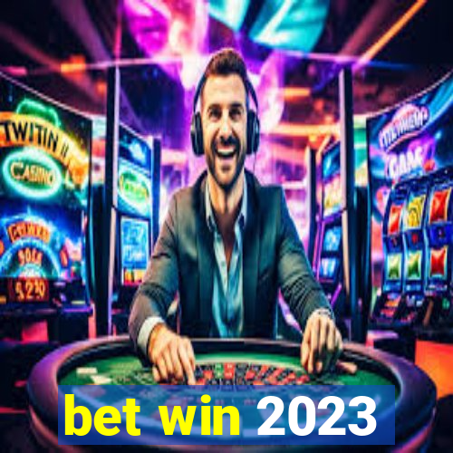 bet win 2023