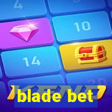 blade bet