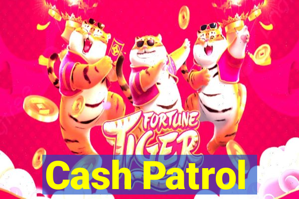 Cash Patrol