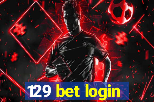 129 bet login