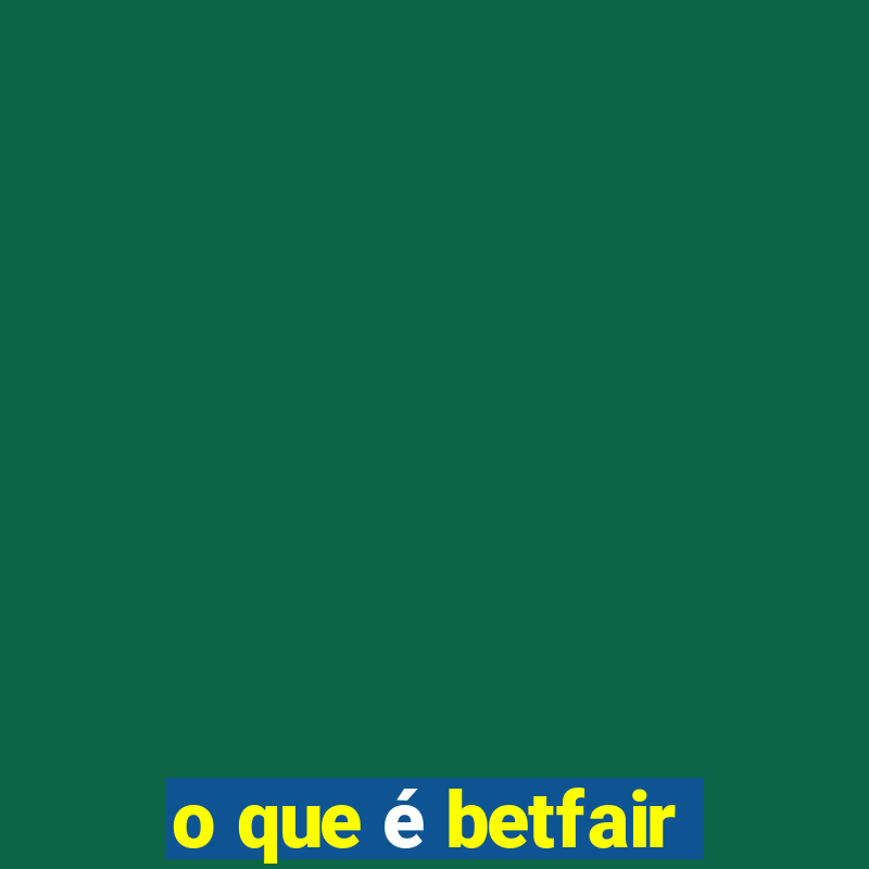 o que é betfair