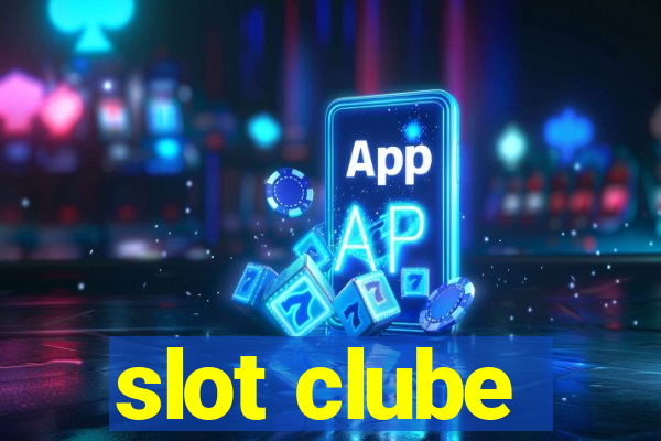 slot clube