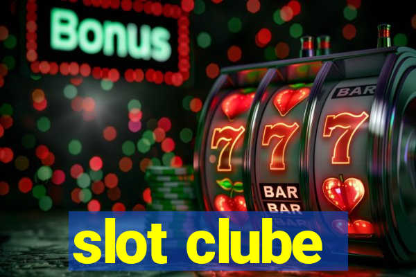 slot clube