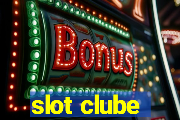 slot clube