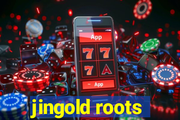 jingold roots