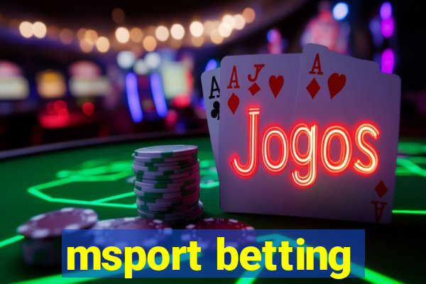 msport betting