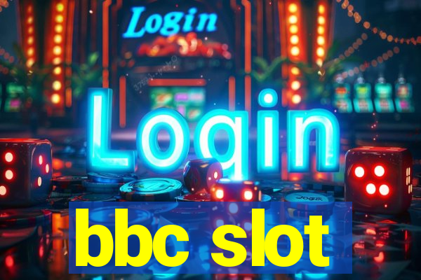 bbc slot