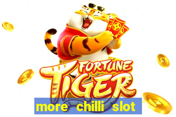 more chilli slot machine play free