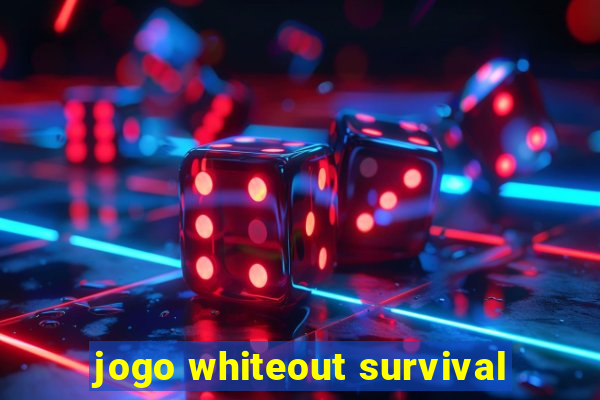 jogo whiteout survival