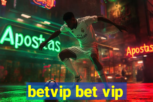 betvip bet vip