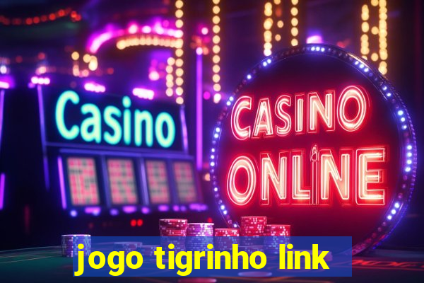 jogo tigrinho link