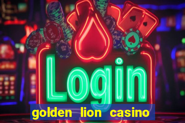 golden lion casino no deposit bonus