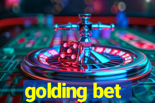 golding bet