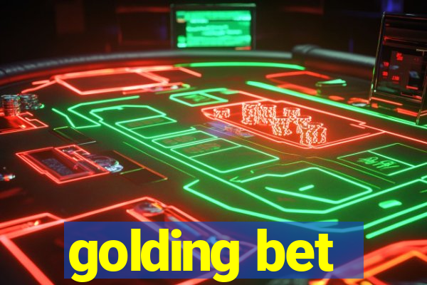 golding bet