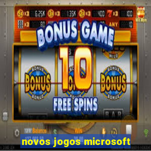 novos jogos microsoft