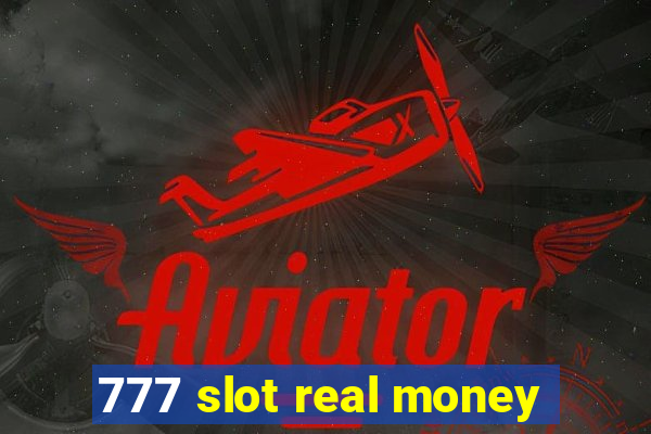 777 slot real money