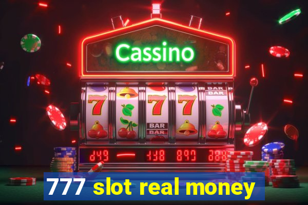 777 slot real money