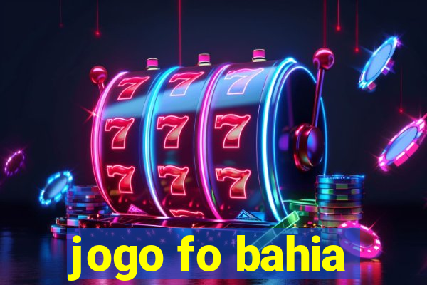 jogo fo bahia