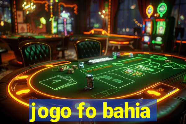 jogo fo bahia