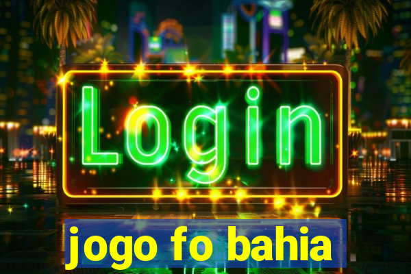 jogo fo bahia