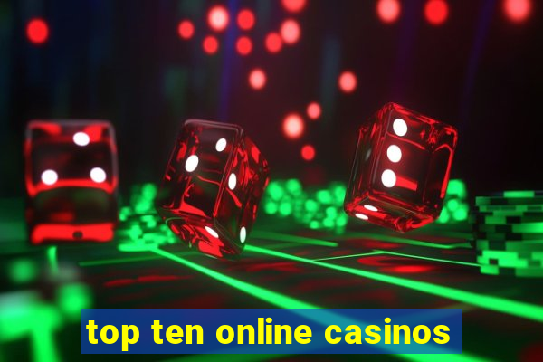 top ten online casinos