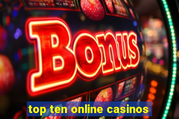 top ten online casinos