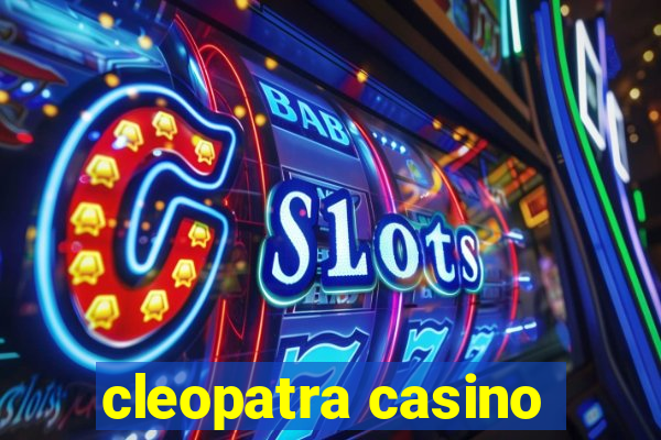 cleopatra casino