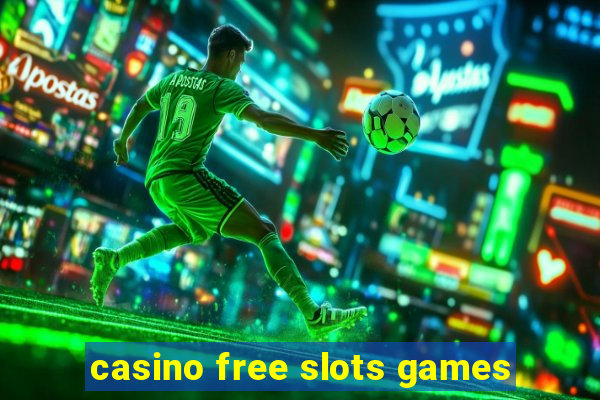 casino free slots games