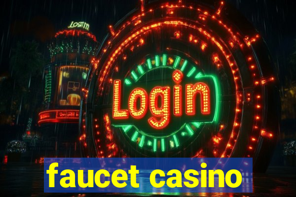 faucet casino