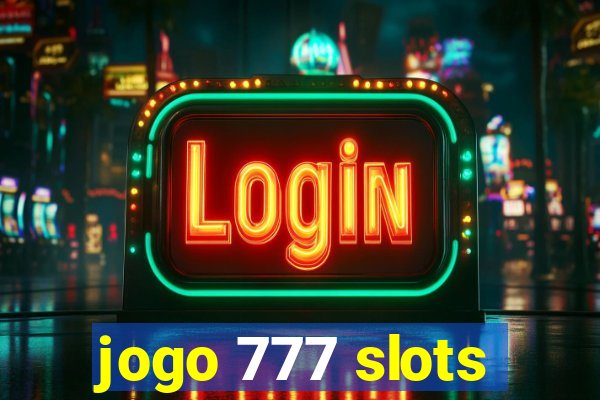 jogo 777 slots