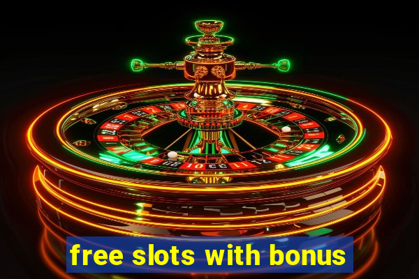 free slots with bonus