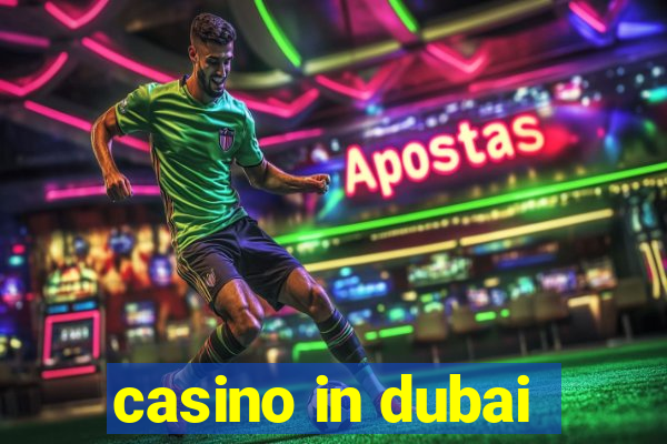 casino in dubai