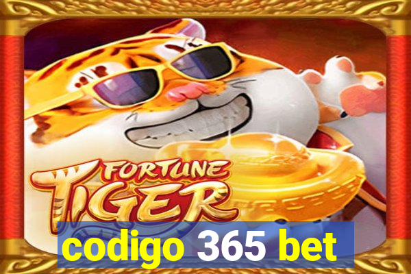 codigo 365 bet