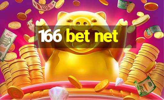 166 bet net