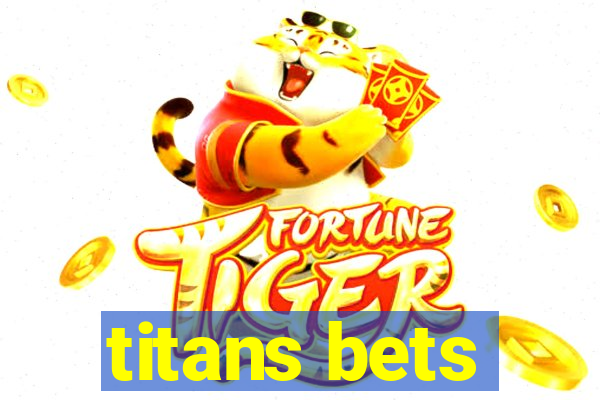 titans bets