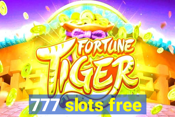 777 slots free