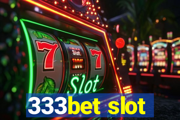 333bet slot