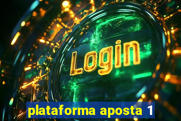 plataforma aposta 1