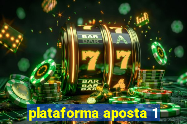 plataforma aposta 1