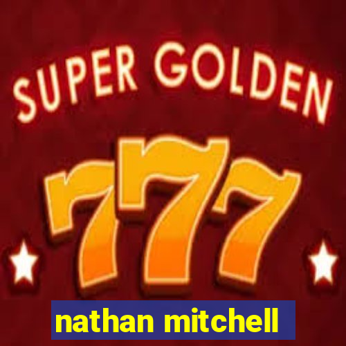 nathan mitchell